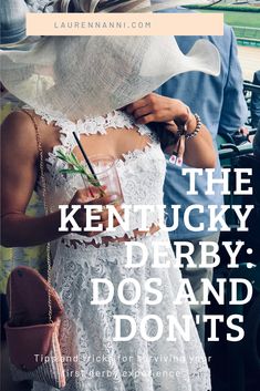 the kentucky derby derby, dos and don'ts by lauren annn - com