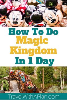 the disneyland theme park with text overlay that reads how to do magic kingdom in 1 day