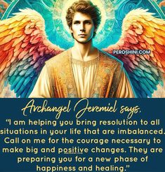 an angel with colorful wings and the words, abraham general says i am helping you bring resolution to all situations in your life that are imbed