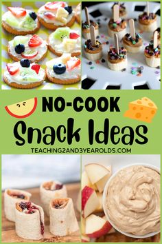 no - cook snack ideas for kids to make with their favorite snacks and desserts