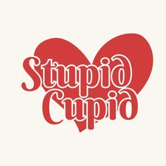 a heart with the words stupido cupro written in spanish and english on it