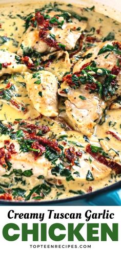 creamy tuscann garlic chicken with spinach and sun dried tomatoes in a white sauce