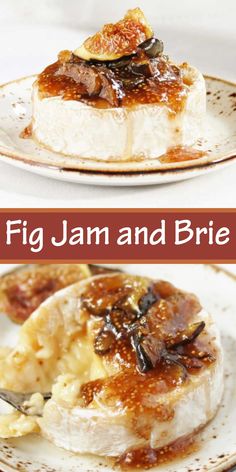 two plates with food on them and the words fig jam and brie written below