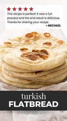 a stack of flatbreads sitting on top of a white tablecloth with the words turkish flat bread written below it