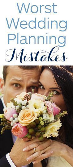 a man and woman holding flowers with the words worst wedding planning mistakes on it