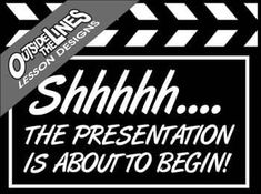 a black and white sign that says,'the presentation is about to begin '