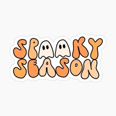 the word sneaky season written in orange and white with ghost faces on it sticker