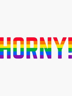 "HORNY!" Sticker by Alligatorgod | Redbubble Love Wins, Super Cool, Sticker Design, Sell Your Art, Vinyl Sticker, Sketch Book, Gaming Logos, Vinyl, Sticker Designs