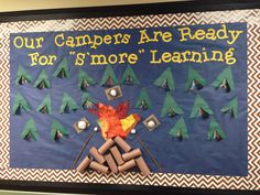 a bulletin board with an image of campers in the woods and text that reads, our campers are ready for s'more learning