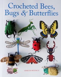 crocheted bees, bugs and butterflies by vannesa mooing book cover