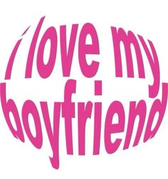 i love my boyfriend sticker in pink on a white background with the words'love my boyfriend '