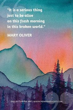 Mary Oliver Quotes, Mary Oliver Poems, Fresh Morning, Mary Oliver, Card Sayings, Positive Living, Words To Remember, Printable Quotes, Inspiring Words