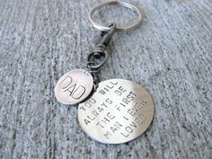 a keychain that says dad, you will be always loved