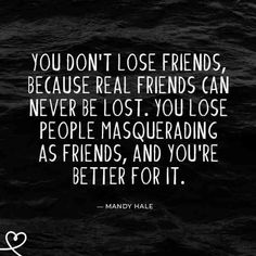 Quotes About Bad Friends, Bad Friend Quotes, Bad Friendship Quotes, Losing A Friend, Lose Friends, Bad Friendship, Mandy Hale, Friends Come And Go, Fake Friend