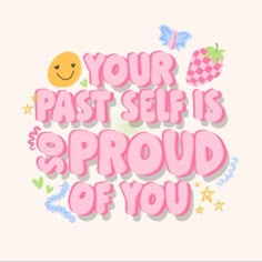 the phrase your past self is proud of you