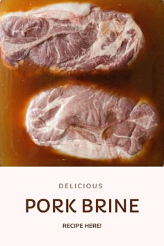 delicious pork brine recipe here