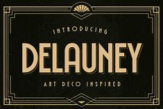 the delauney typeface is an art deco inspired font