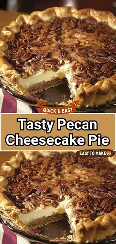 two pies with pecans on top and the words tasty pecan cheesecake pie