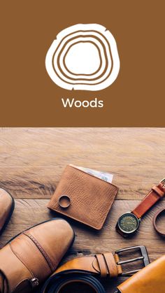 the logo for woods is laid out on a wooden table with shoes and wallets