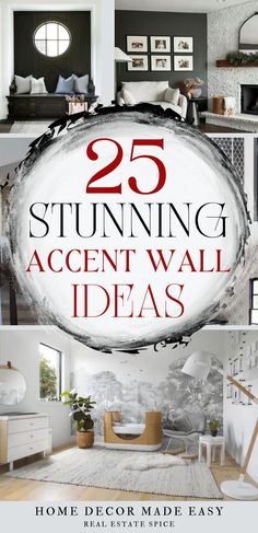 the cover of 25 stunning accent wall ideas