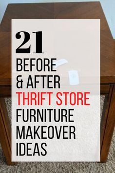 an end table with the words 21 before and after thrift store furniture makeover ideas