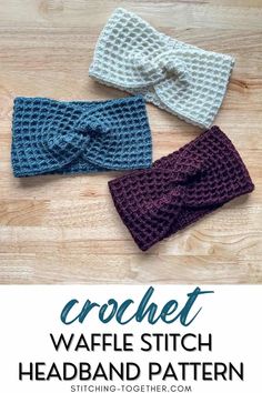 three crochet waffle stitch headbands on a wooden surface with text overlay