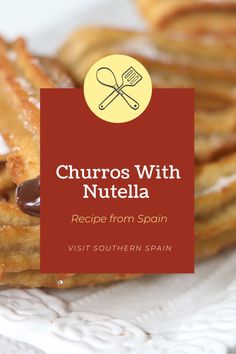 churros with nutella recipe from spain, visit southern spain - cover image