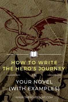 the hero's journey in your novel with examples