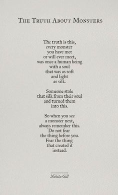 the truth about monsters is shown in black and white, with a poem written on it