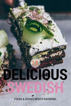 the cover of delicious swedish food and dishes worth savoring