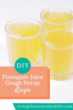 Pineapple Juice Cough, Diy Cough Syrup, Cough Syrup For Kids, Toddler Cough, Cough Remedies For Kids, Cough Syrup Recipe, Childrens Cough, Natural Cough Syrup, Homemade Cough Syrup