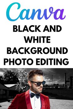 a man in a red jacket and bow tie with the words canva black and white background photo editing