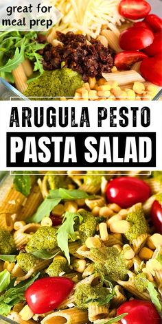 2 pictures of arugula pesto pasta salad with sweet corn and cherry tomatoes in a glass bowl. Recipes Cold Lunch, Lunch Ideas Pasta Salad, Lunch Ideas Pasta, Filling Vegan Salads, Pasta Salad Recipes Cold, Pasta Salad Ideas, Cold Lunch Ideas, Fresh Tomato Pasta, Cold Lunch