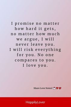 a quote that says i promise no matter how hard it gets, no matter how much we