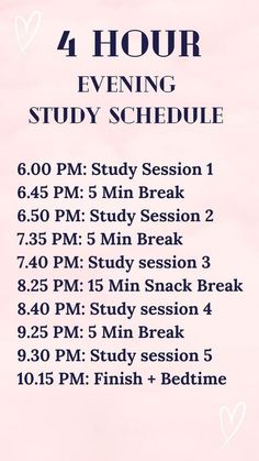 the four hour evening study schedule is displayed on a pink background with hearts and arrows