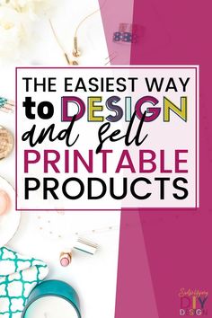 the easyest way to design and sell printable products