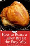 how to roast a turkey breast on the easy way cookbook by john j miller