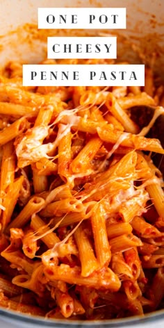 one pot cheesy penne pasta is an easy and delicious dinner that's ready in under 30 minutes