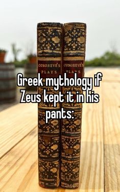 two books stacked on top of each other with the words greek mythology if zeus kept it in his pants