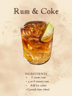 the recipe for rum and coke is shown in an old - fashioned style, with ingredients