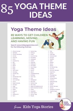 the 8 yoga theme ideas for kids to use in their homes and school activities, with text