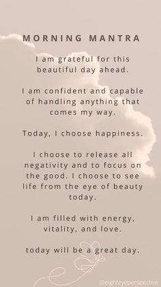 Repeat daily in the morning to start your day in a confident, positive and clear headspace! Mantras help to maintain a foundational source of gratitude and connection to self, allowing you to better handle decisions and daily interactions.   #motivation #mantras #motivation #prayer #meditation #aff #affirmations #coffee #rise #growth #universe #mindfulness #mindset #quotes #journal Mantra For Today, Morning Manifestation Quotes, Morning Affirmations Gratitude, Positive Prayers Daily Affirmations, Spiritual Positive Quotes, Morning Affirmations For Students, Mantras For Studying, Manifesting A Good Day, Morning Reflection Quotes