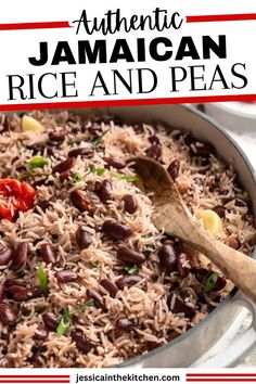 an authentic jamaican rice and peas recipe in a pan with a wooden spoon on the side