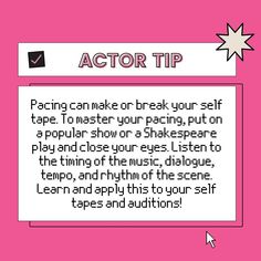 a sign that says acting can make or break your self tape to master your packing put on popular show