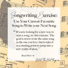 sheet music with the words song writing exercise use your current favorite song to write your next song