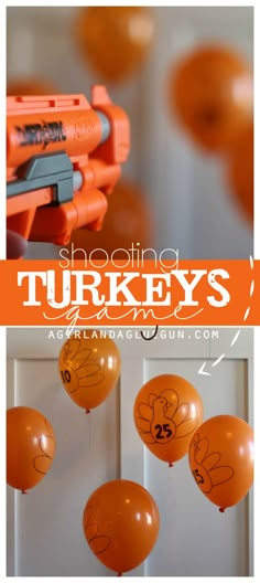 an image of balloons with turkeys drawn on them and the words, shooting turkeys