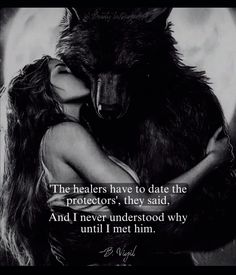 a woman hugging a bear in front of a full moon with the caption'the healthers have to date the protectors they said, and i never underfood why until i met him