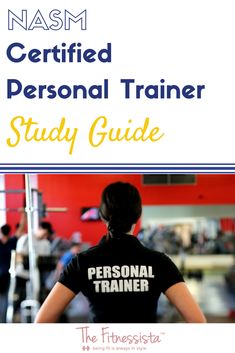 a woman with her back to the camera and text that reads, certified personal trainer study guide