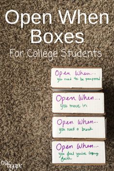 three boxes with writing on them and the words open when boxes are for college students