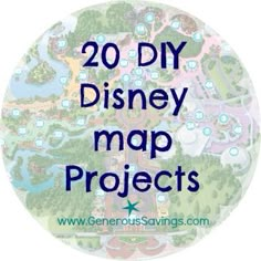 the disney map with words over it that says, 20 diy disney map projects